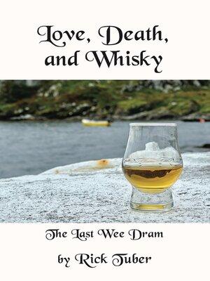 cover image of Love, Death, and Whisky